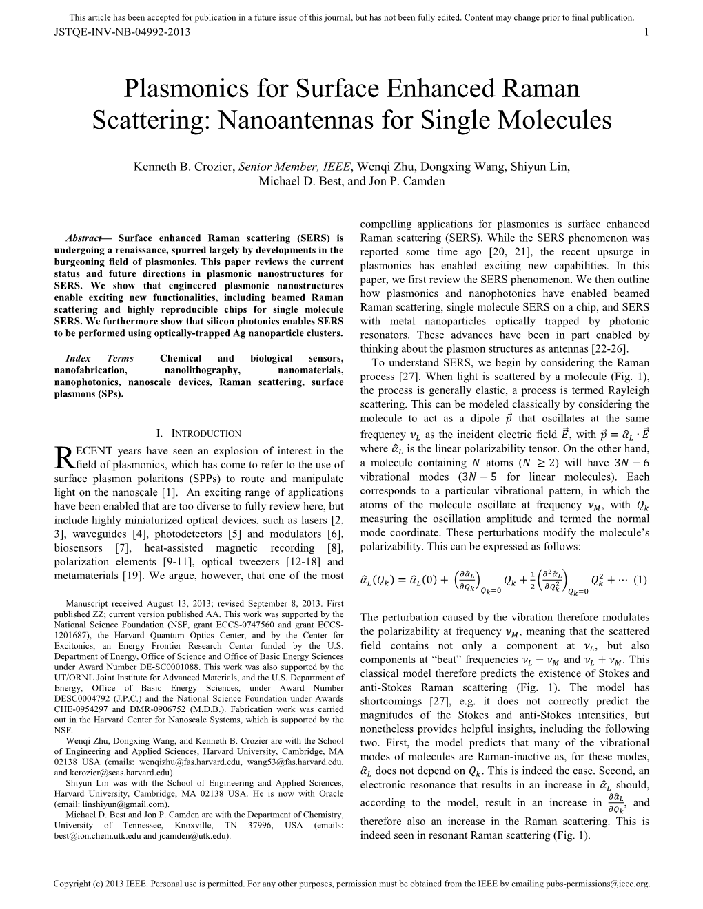 Plasmonics for Surface Enhanced Raman Scattering: Nanoantennas for Single Molecules