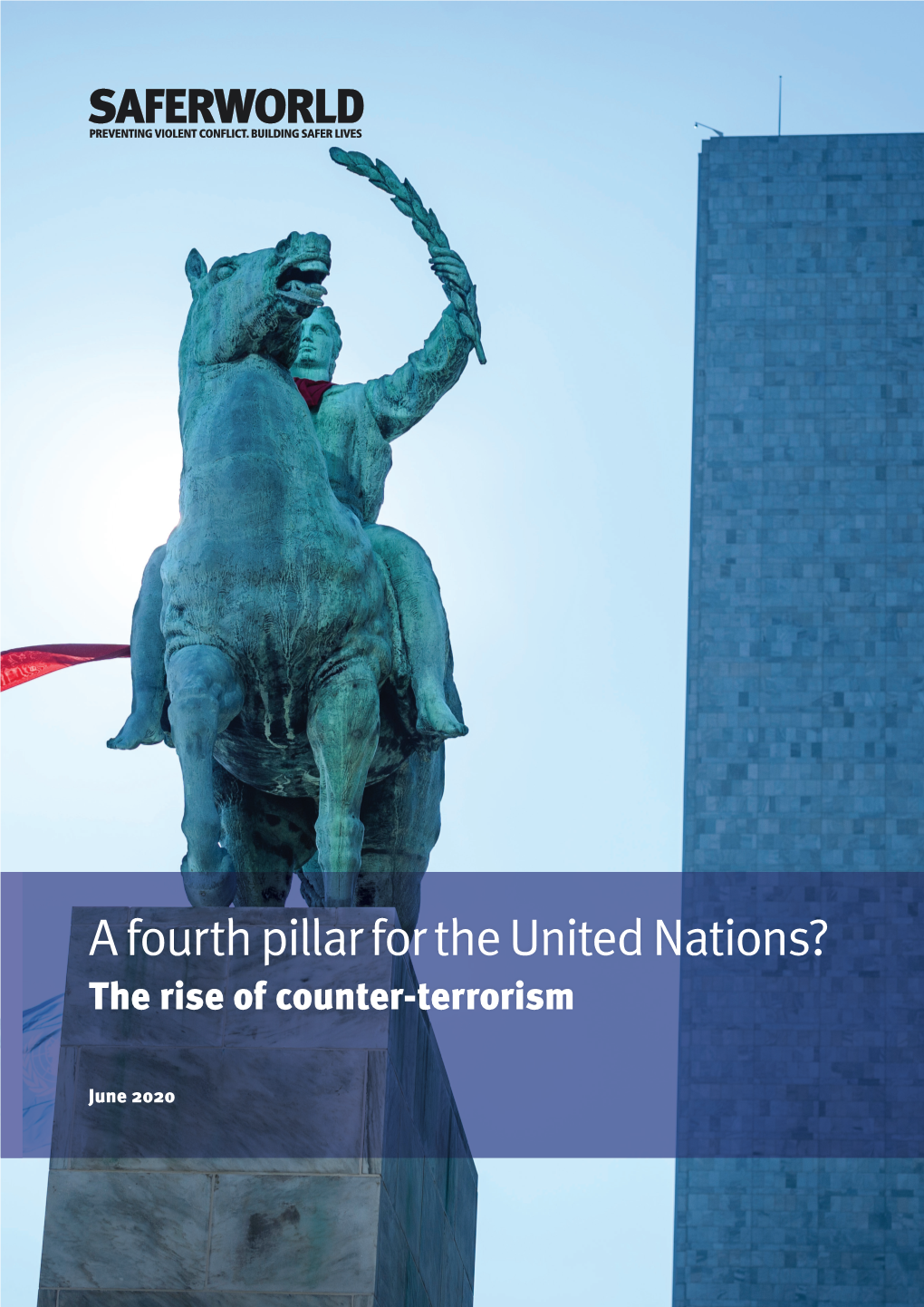 A Fourth Pillar for the United Nations? the Rise of Counter-Terrorism