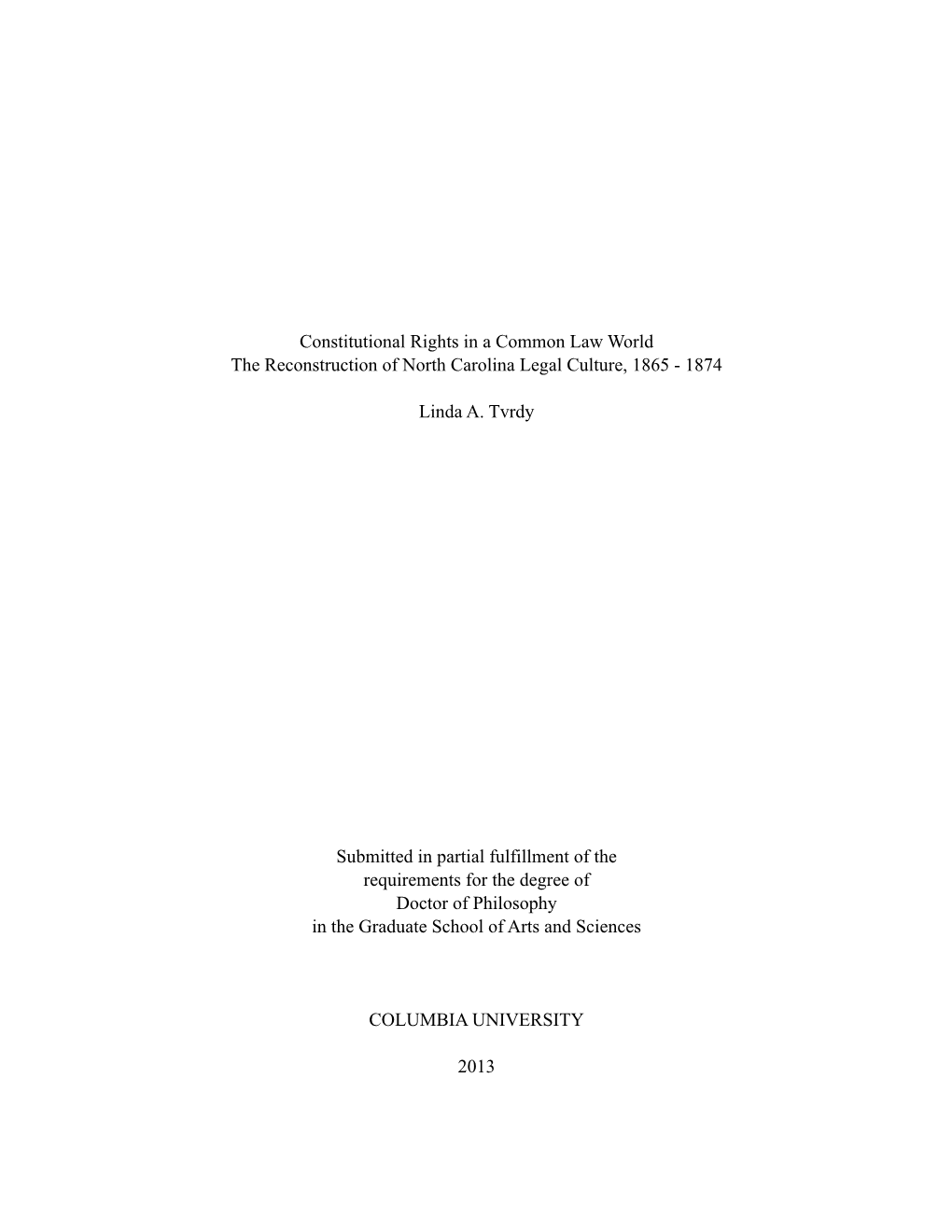 Constitutional Rights in a Common Law World the Reconstruction of North Carolina Legal Culture, 1865 - 1874