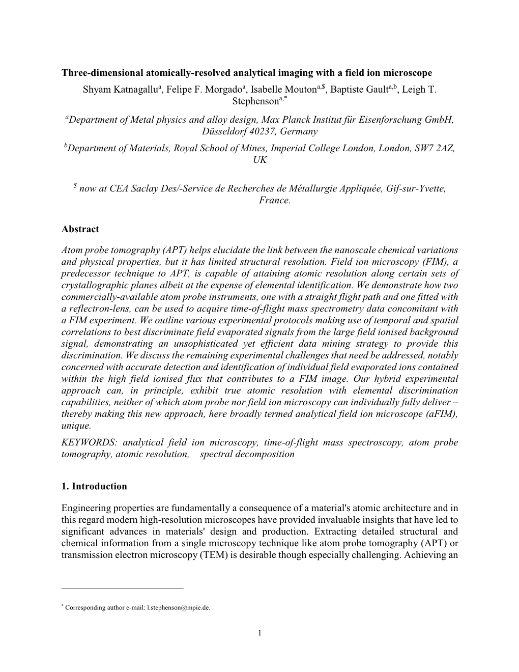 Three-Dimensional Atomically-Resolved Analytical Imaging with a Field Ion Microscope Shyam Katnagallua, Felipe F