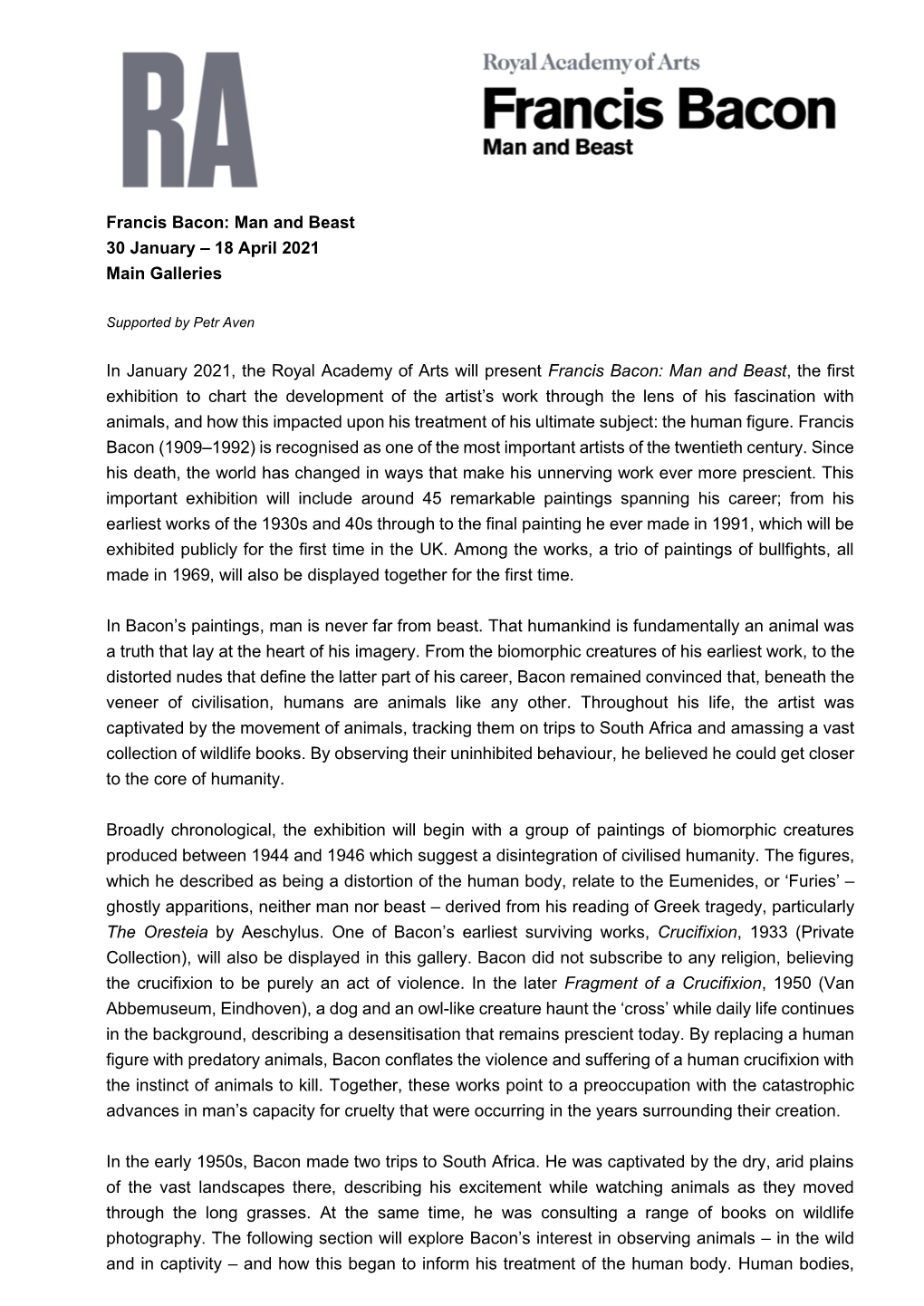 Francis Bacon: Man and Beast 30 January – 18 April 2021 Main Galleries in January 2021, the Royal Academy of Arts Will Presen