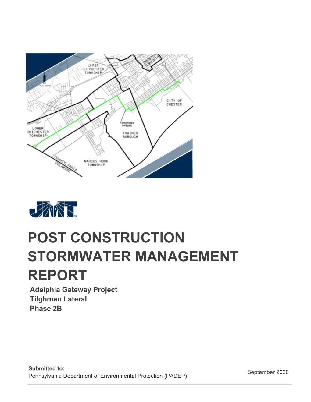 POST CONSTRUCTION STORMWATER MANAGEMENT REPORT Adelphia Gateway Project Tilghman Lateral Phase 2B