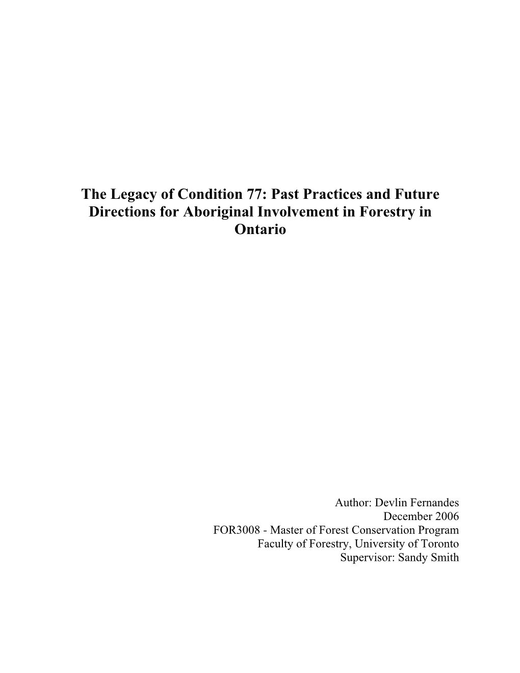 The Legacy of Condition 77: Past Practices and Future Directions for Aboriginal Involvement in Forestry in Ontario