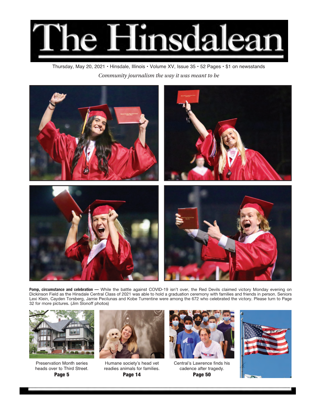 May 20, 2021 • Hinsdale, Illinois • Volume XV, Issue 35 • 52 Pages • $1 on Newsstands Community Journalism the Way It Was Meant to Be
