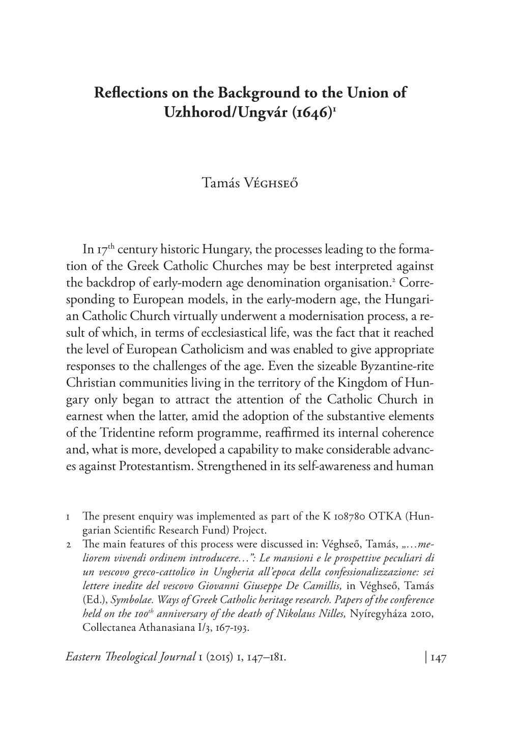 Reflections on the Background to the Union of Uzhhorod/Ungvár (1646)1