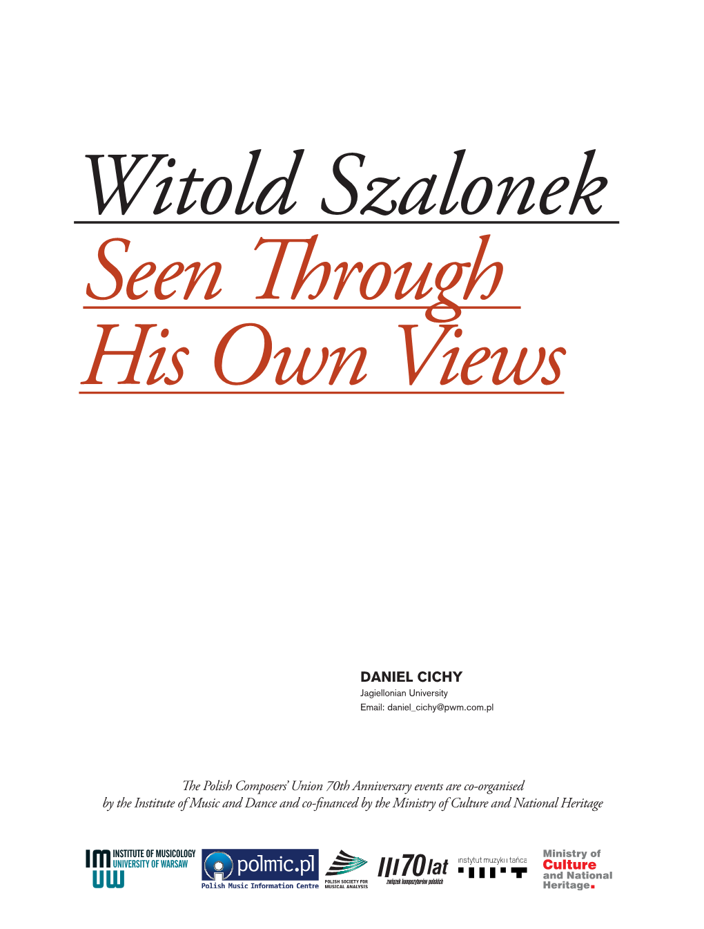 Witold Szalonek. Seen Through His Own Views