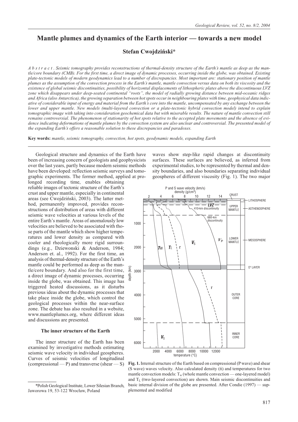 Mantle Plumes and Dynamics of the Earth Interior — Towards a New Model