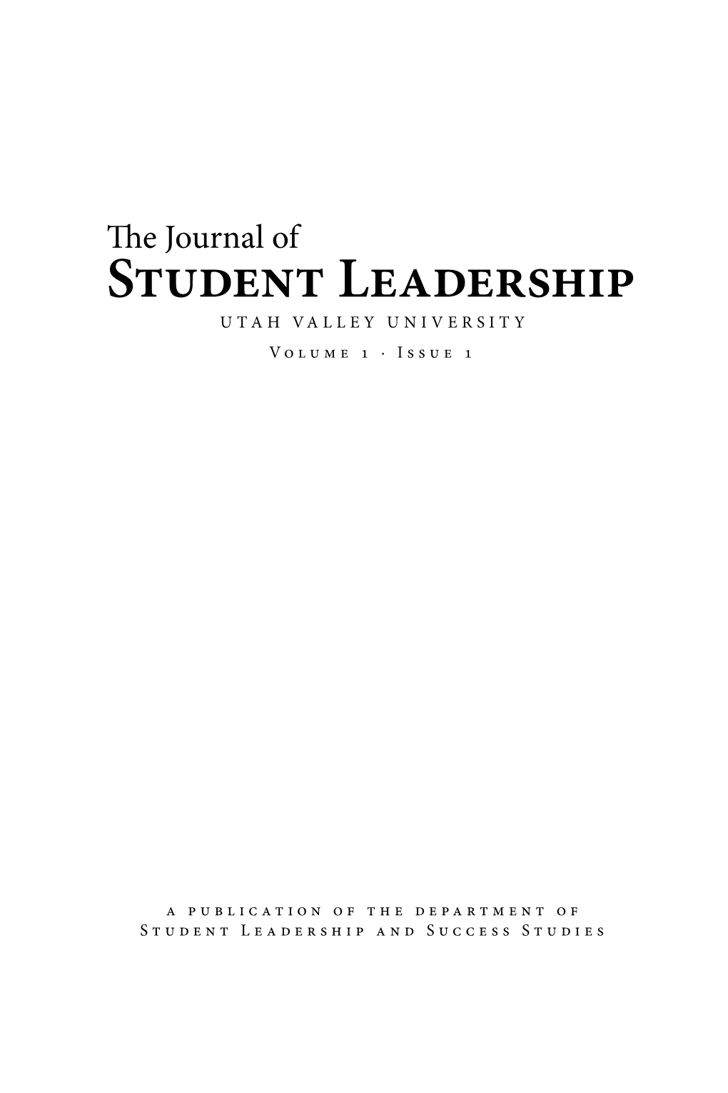 Student Leadership UTAH VALLEY UNIVERSITY Volume 1 · Issue 1