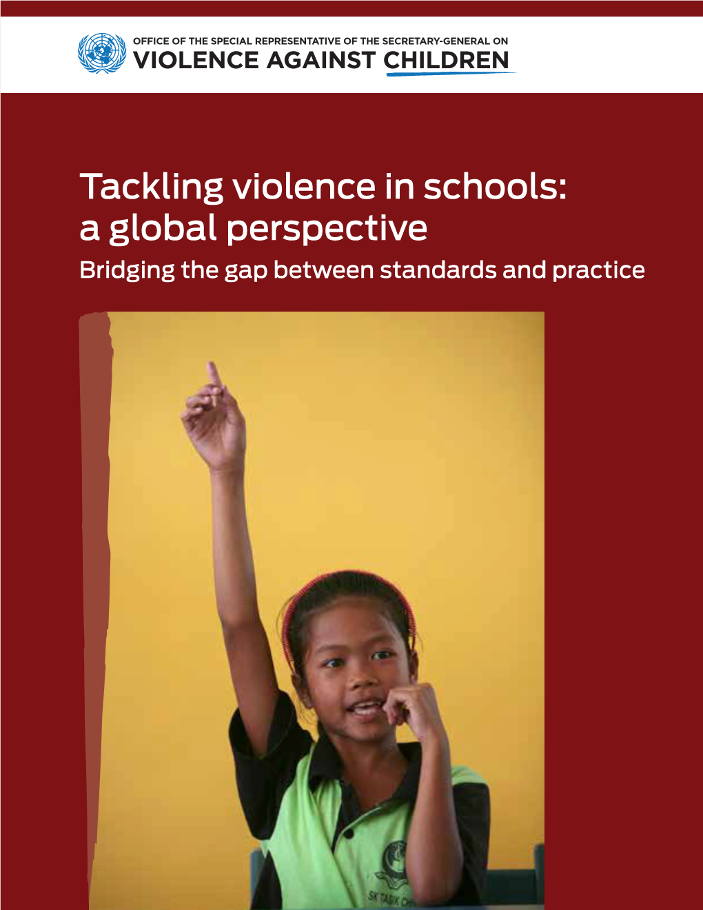 Tackling Violence in Schools: a Global Perspective