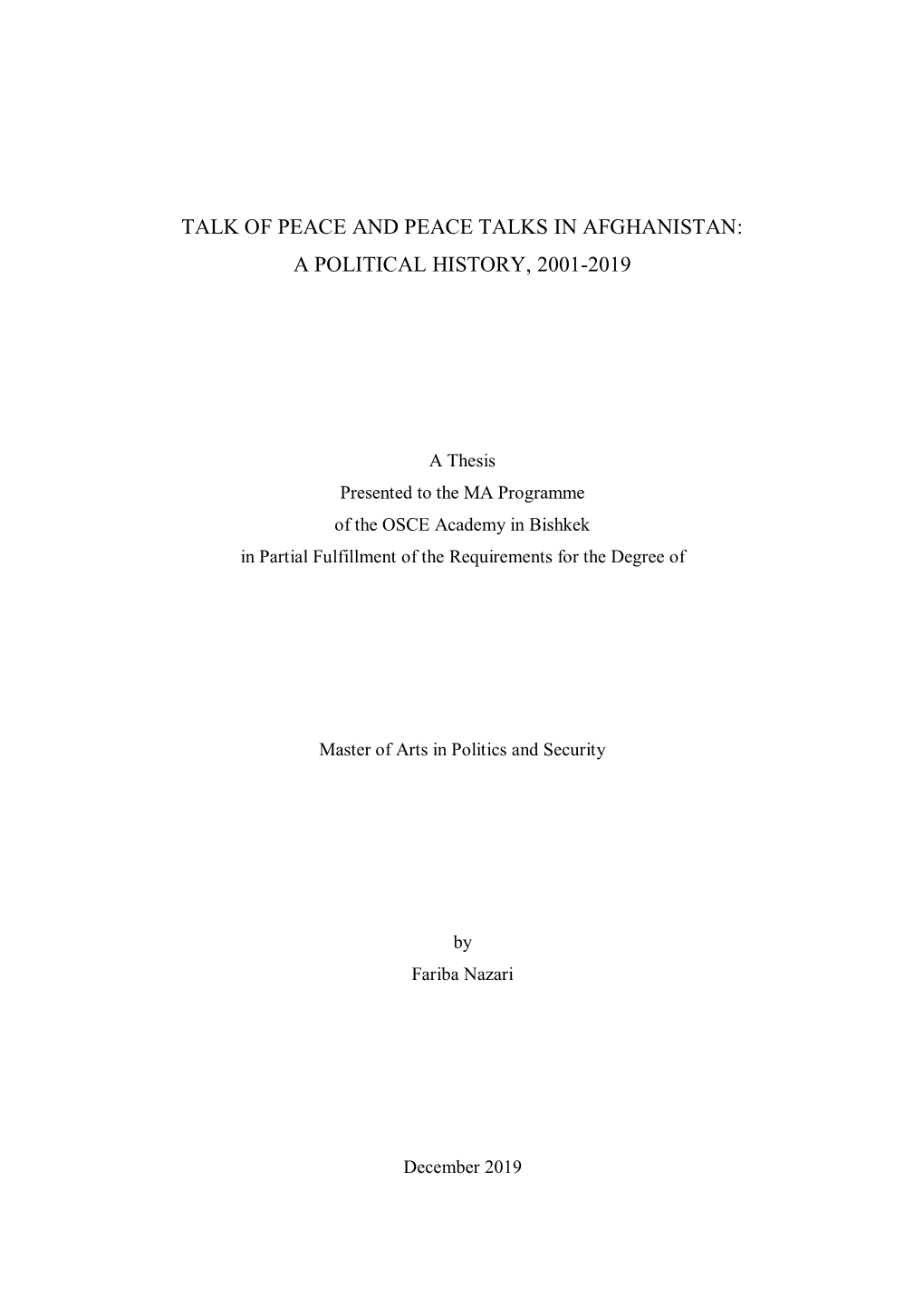 Talk of Peace and Peace Talks in Afghanistan: a Political History, 2001-2019