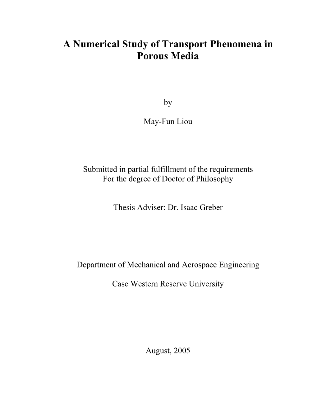 The Numerical Study of Transport Phenomena in Porous Media