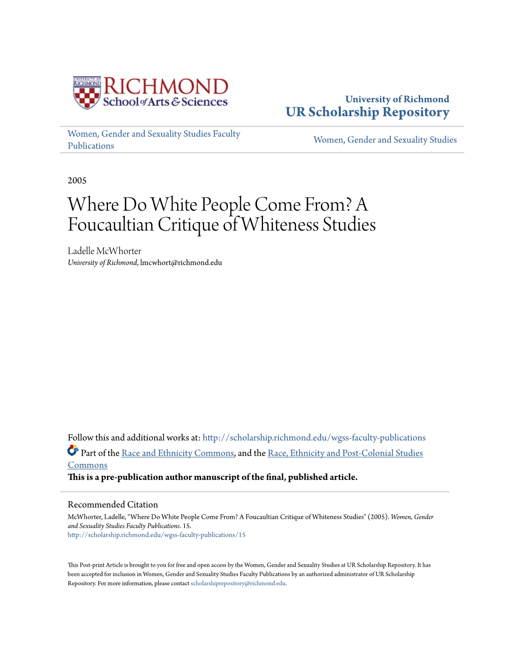 Where Do White People Come From? a Foucaultian Critique of Whiteness Studies Ladelle Mcwhorter University of Richmond, Lmcwhort@Richmond.Edu