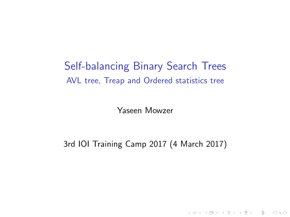 Self-Balancing Binary Search Trees AVL Tree, Treap and Ordered Statistics Tree