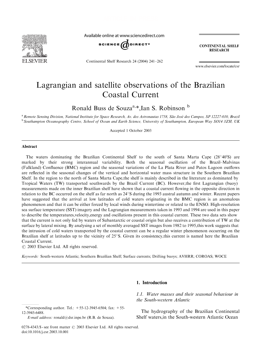 Lagrangian and Satellite Observations of the Brazilian Coastal Current