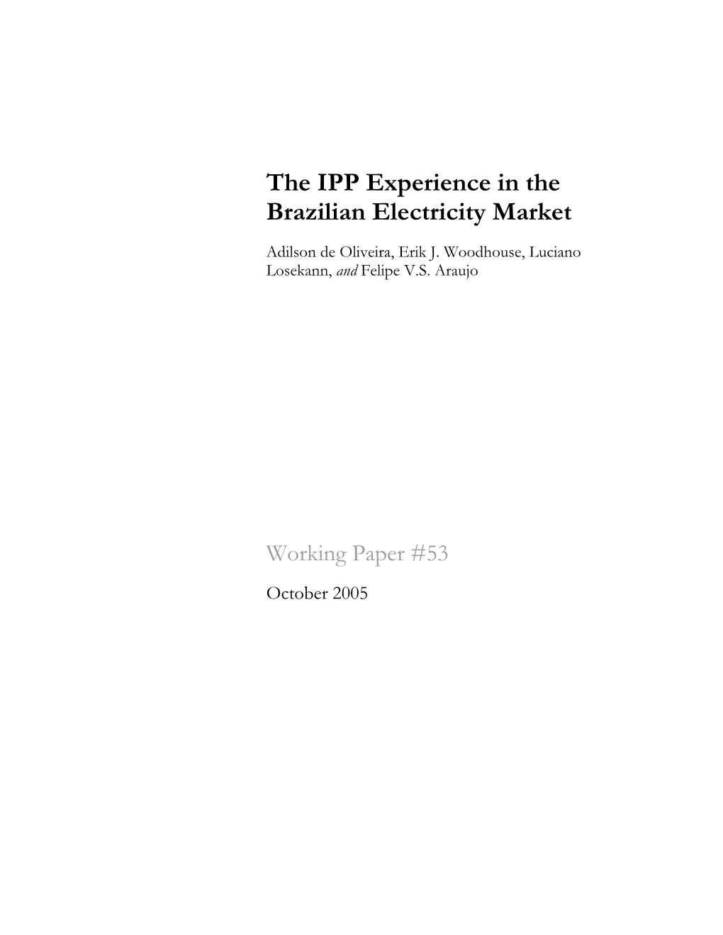The IPP Experience in the Brazilian Electricity Market