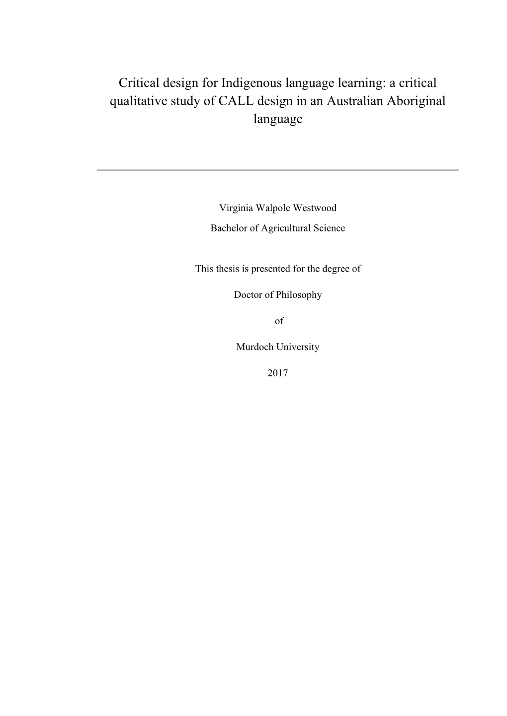 Critical Design for Indigenous Language Learning: a Critical Qualitative Study of CALL Design in an Australian Aboriginal Language