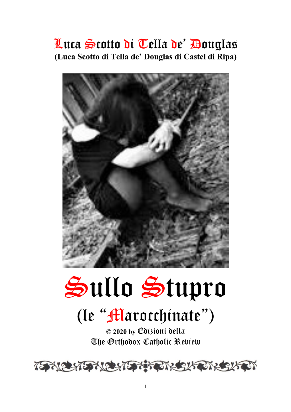 Sullo Stupro (Le “Marocchinate”) © 2020 by Edizioni Della the Orthodox Catholic Review