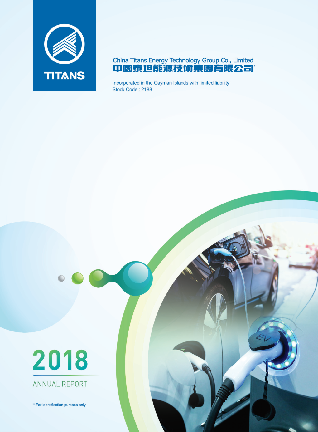 Annual Report 2018 China Titans Energy Technology Group Co., Limited 1