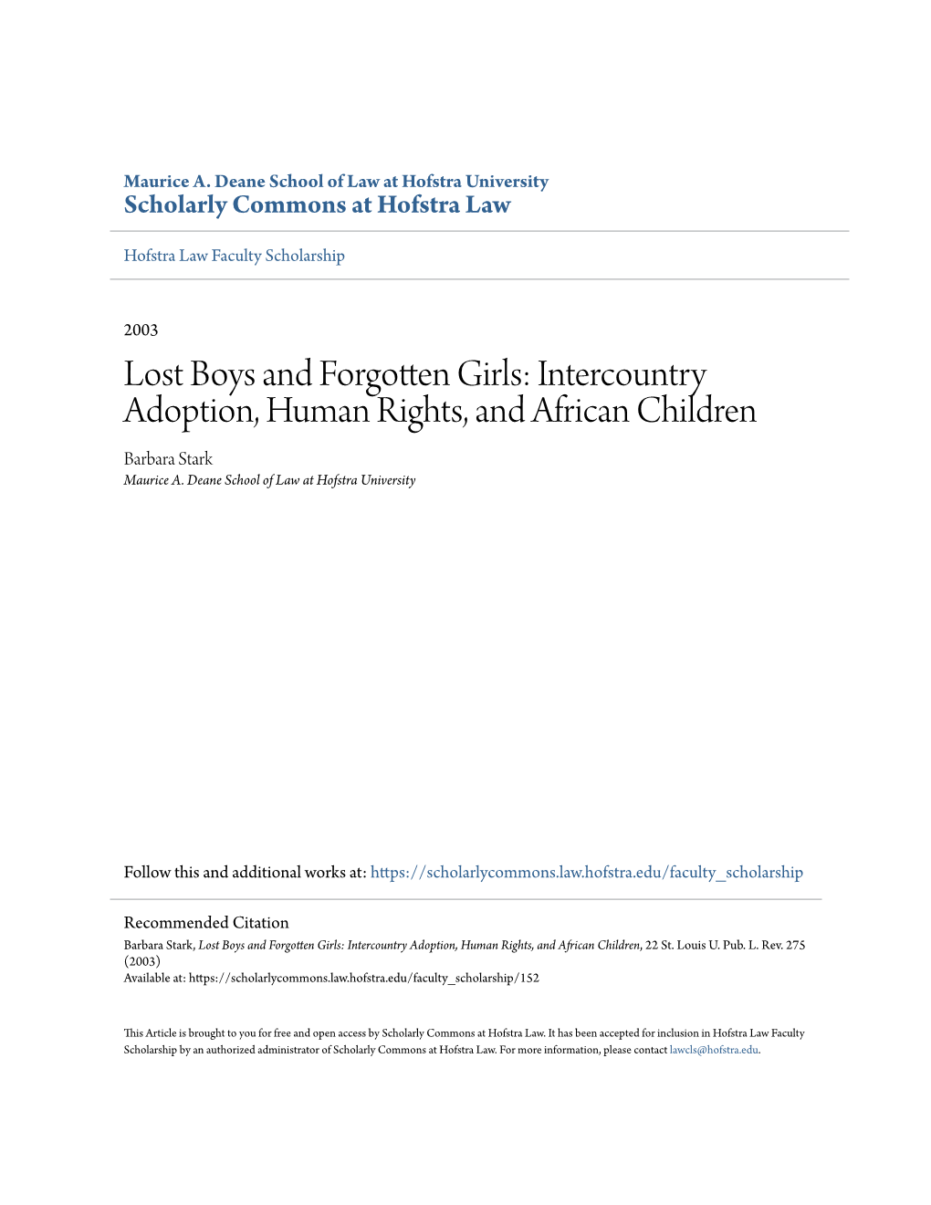 Intercountry Adoption, Human Rights, and African Children Barbara Stark Maurice A