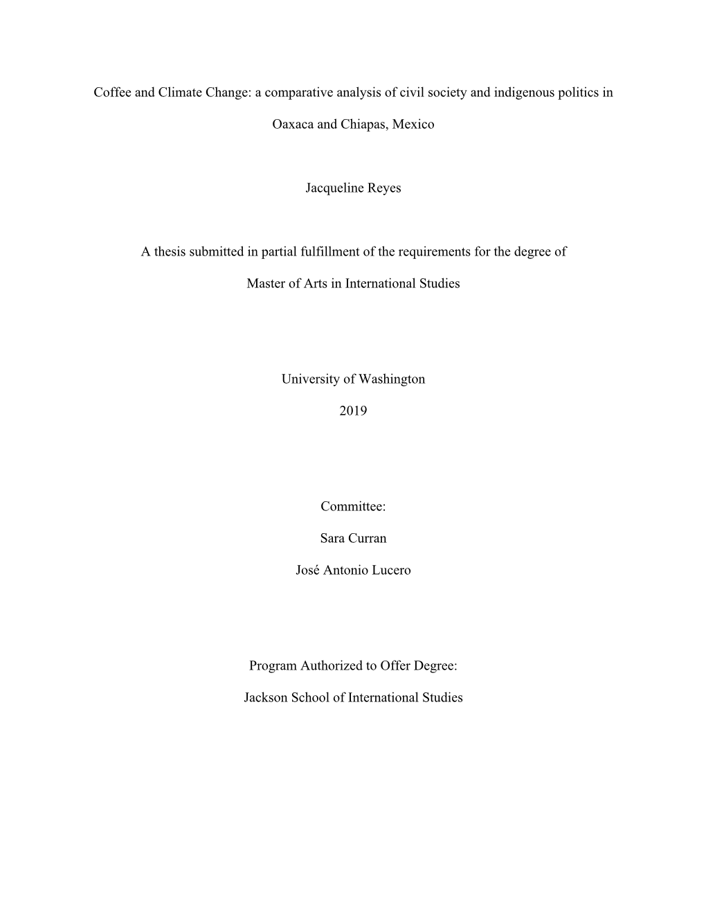 Coffee and Climate Change: a Comparative Analysis of Civil Society and Indigenous Politics in Oaxaca and Chiapas, Mexico Jacquel