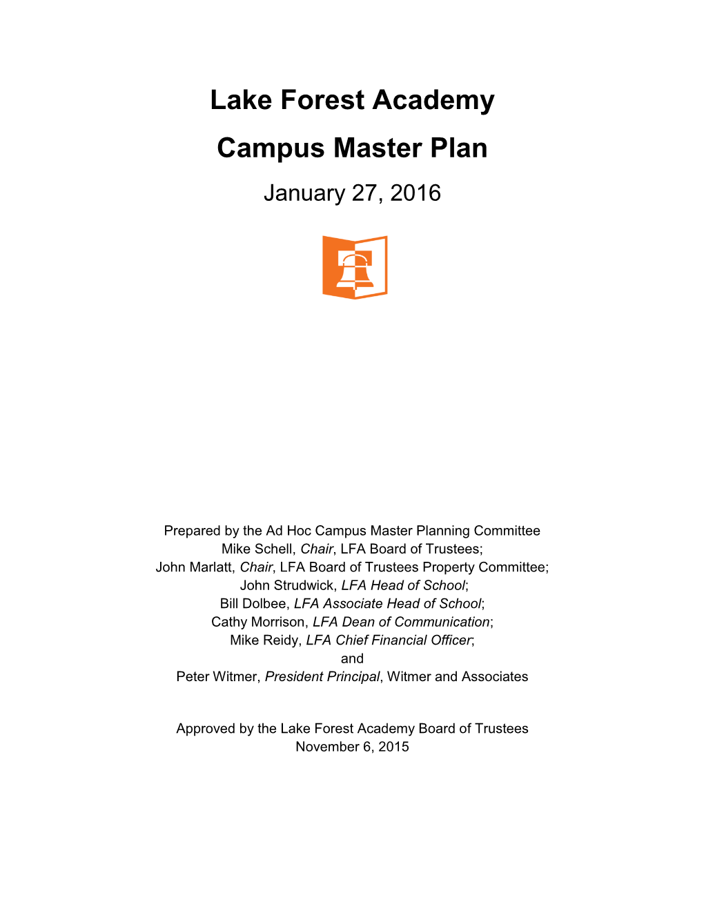 Lake Forest Academy Campus Master Plan January 27, 2016