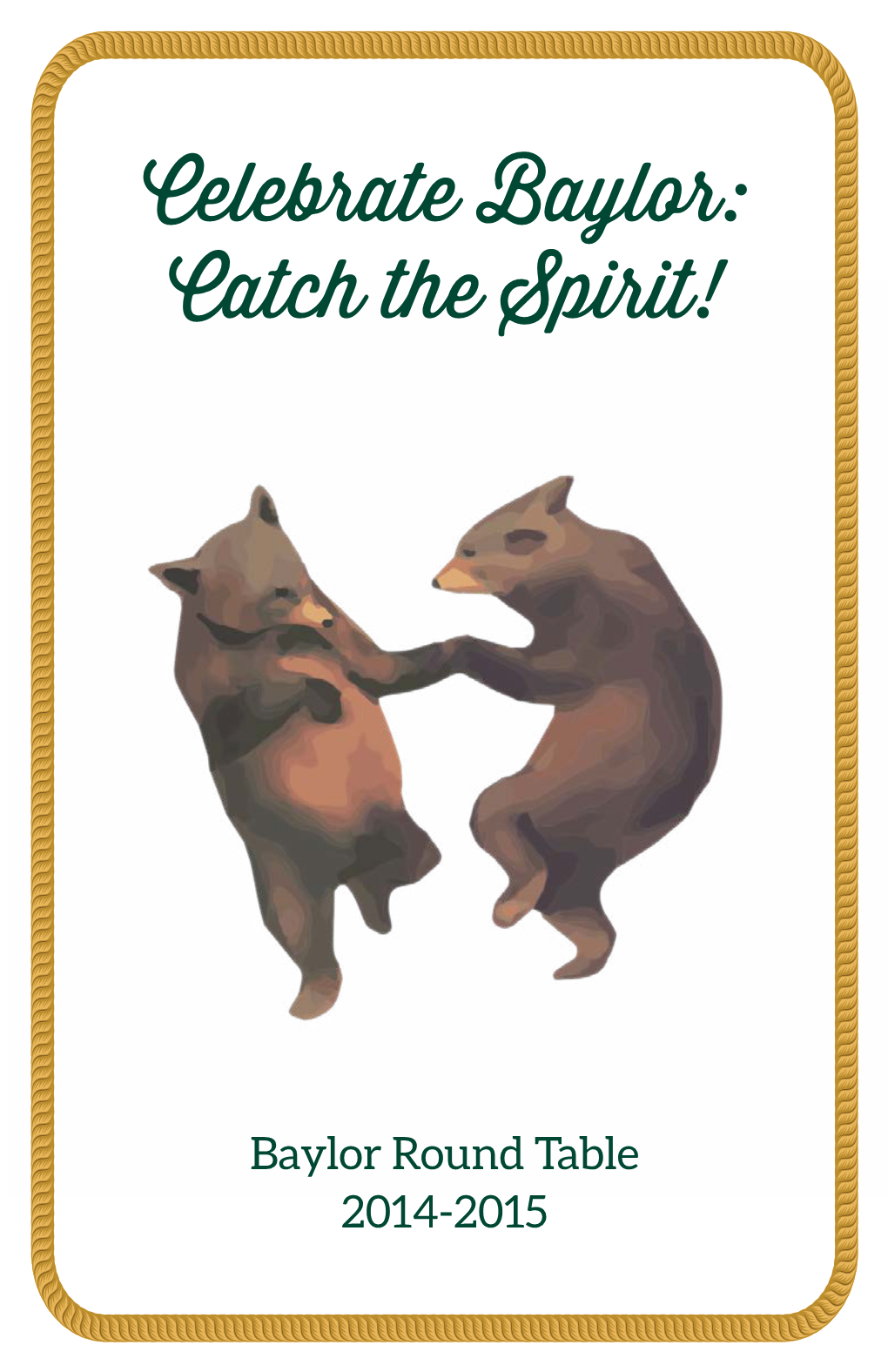 Celebrate Baylor: Catch the Spirit!