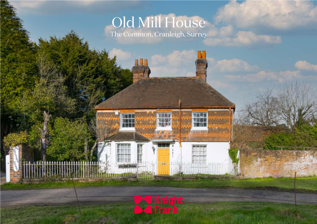 Old Mill House the Common, Cranleigh, Surrey