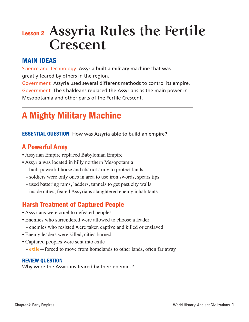 Lesson 2 Assyria Rules the Fertile Crescent MAIN IDEAS Science and Technology Assyria Built a Military Machine That Was Greatly Feared by Others in the Region