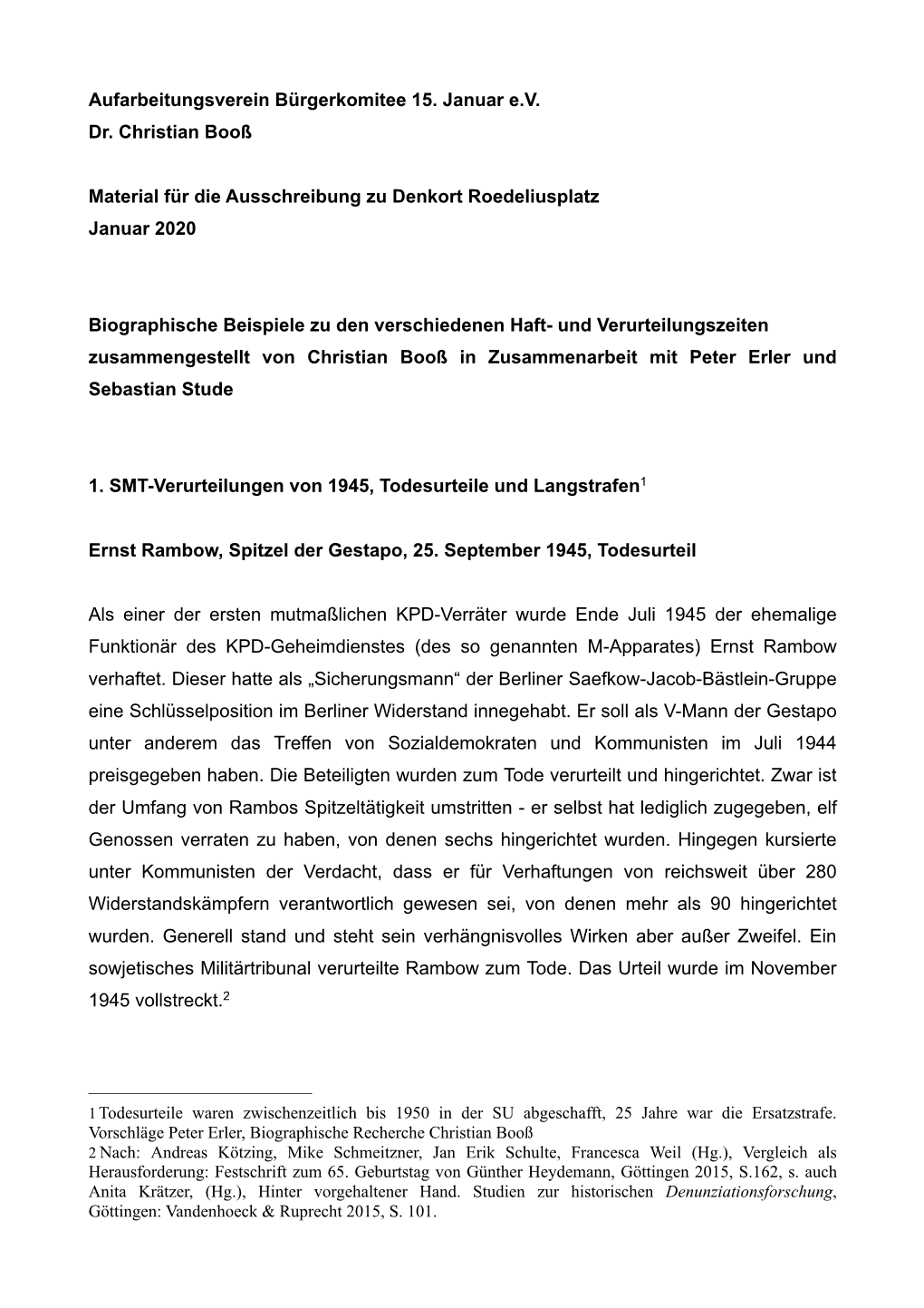 Aufarbeitungsverein Bürgerkomitee 15. Januar E.V. Dr. Christian Booß Material Für Die Ausschreibung Zu Denkort Roedeliusplatz
