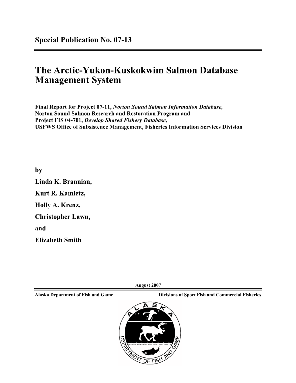 The Arctic-Yukon-Kuskokwim Salmon Database Management System