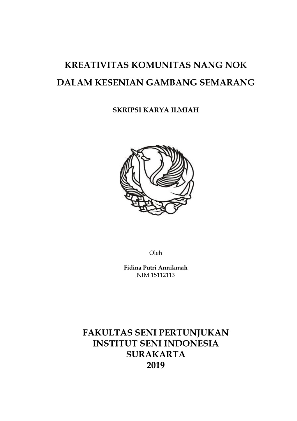 Fakultas Seni Pertunjukan Institut Seni Indonesia Surakarta 2019 Kreativitas Komunitas Nang Nok Dalam Kesenian Gambang Semarang