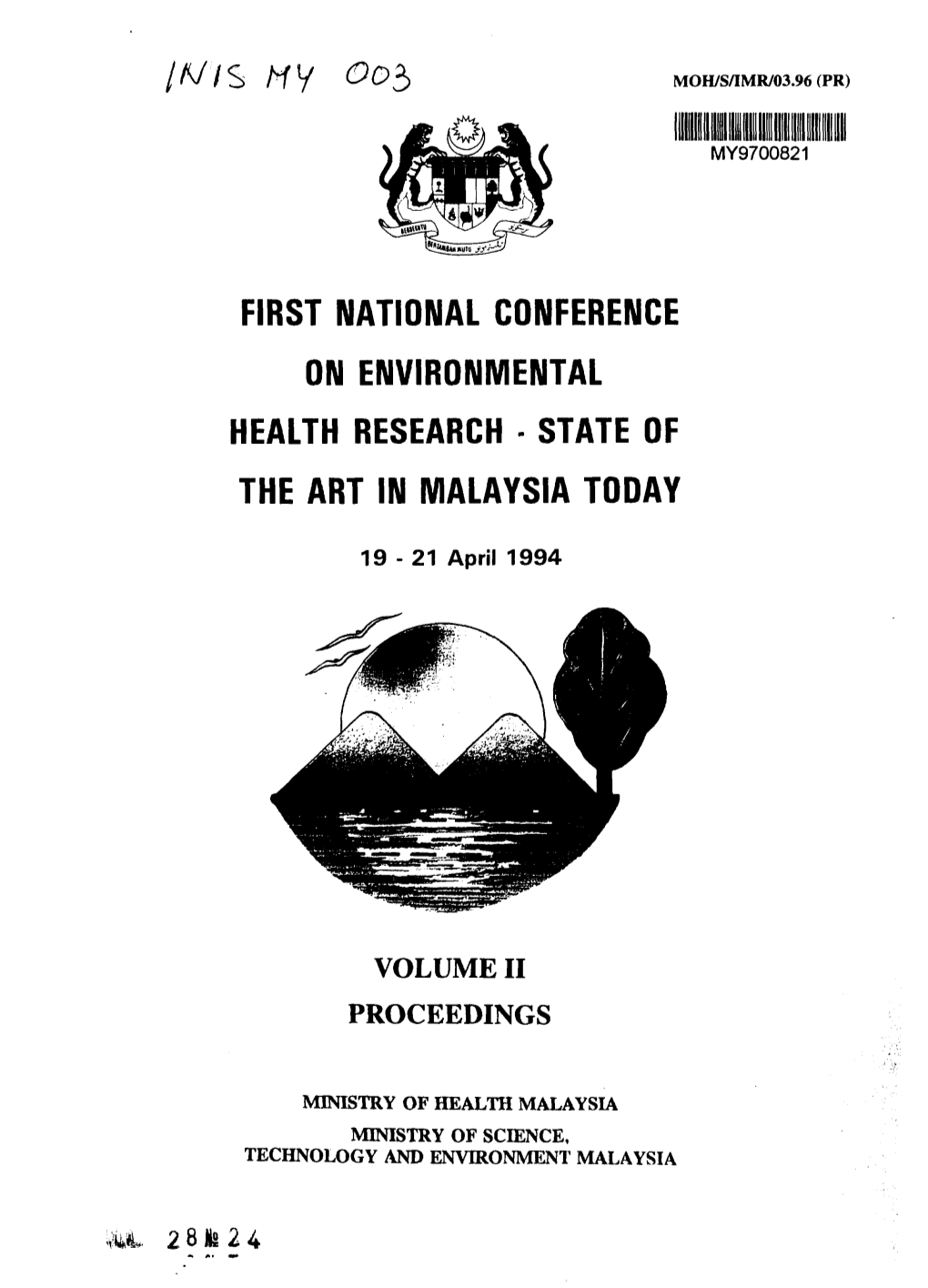 First National Conference on Environmental Health Research - State of the Art in Malaysia Today