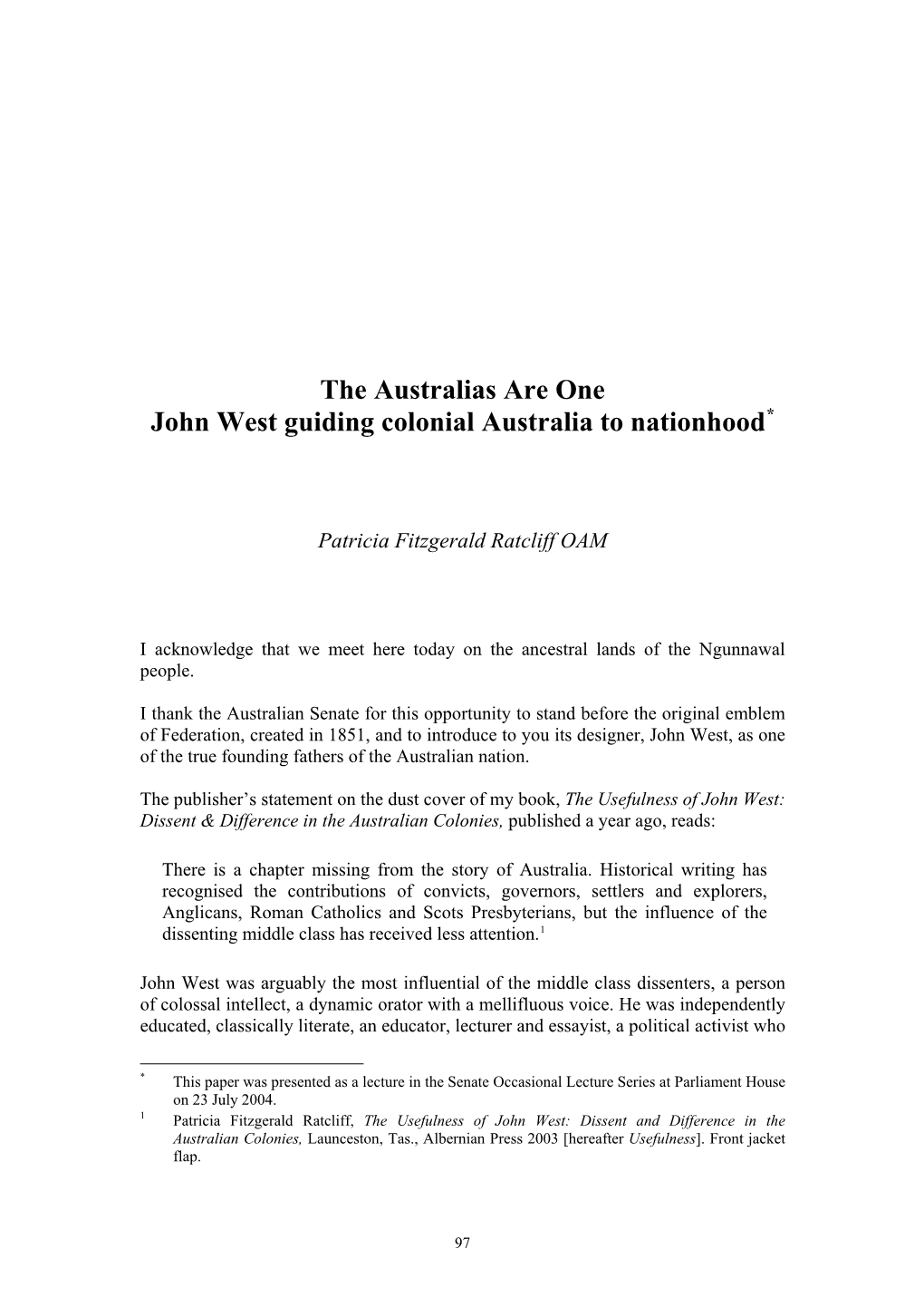 The Australias Are One John West Guiding Colonial Australia to Nationhood*