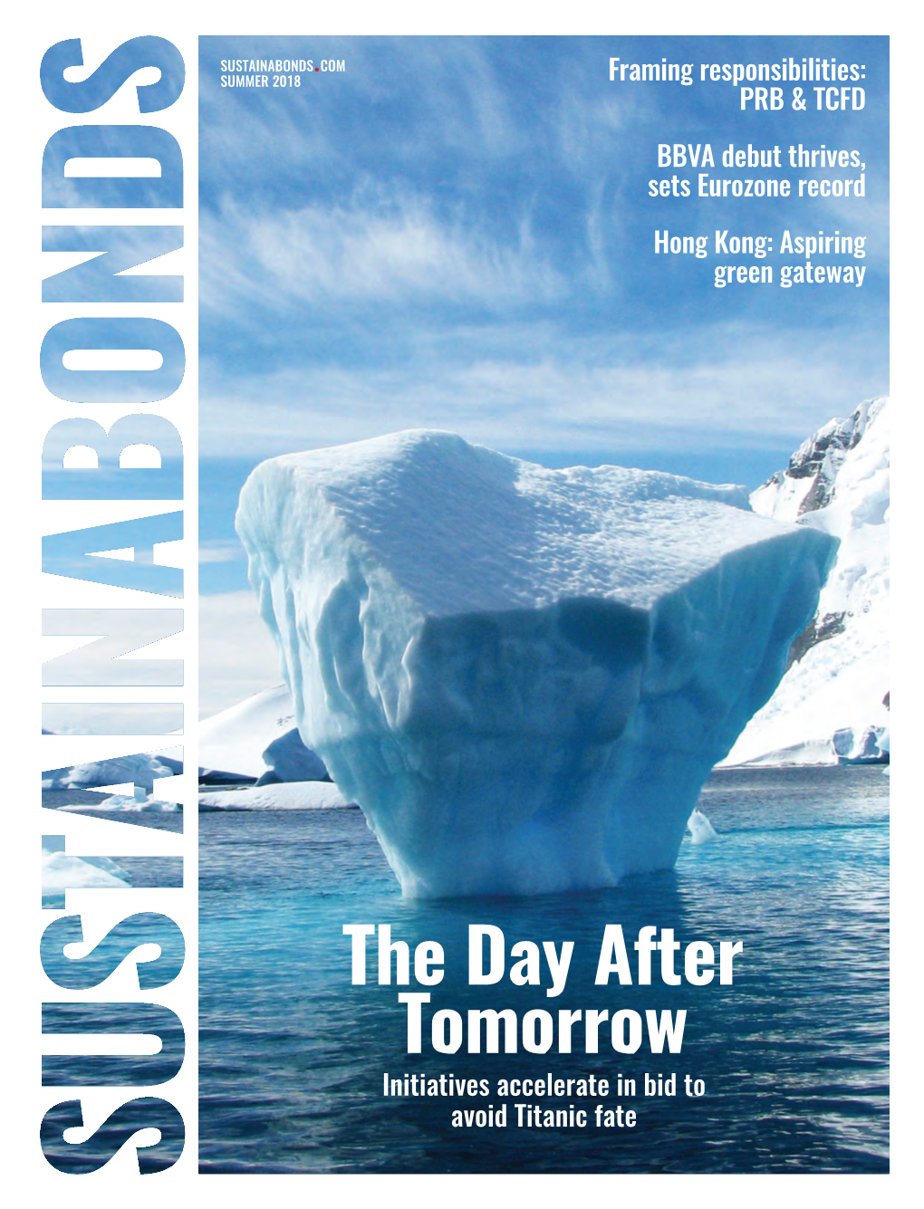 The Day After Tomorrow Initiatives Accelerate in Bid to Avoid Titanic Fate