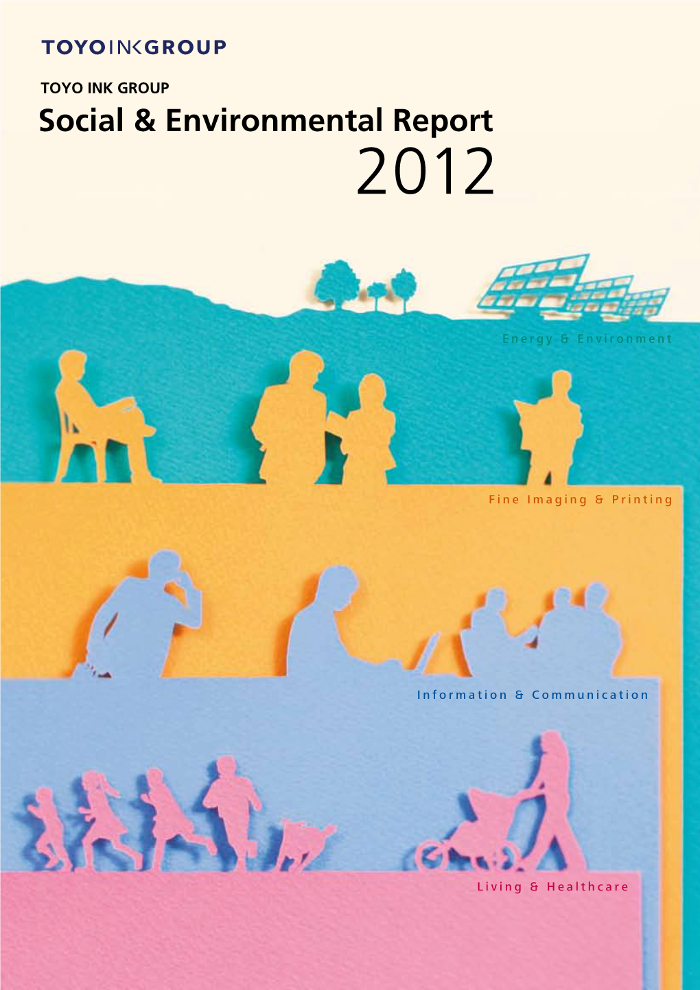 TOYO INK GROUP Social & Environmental Report 2012
