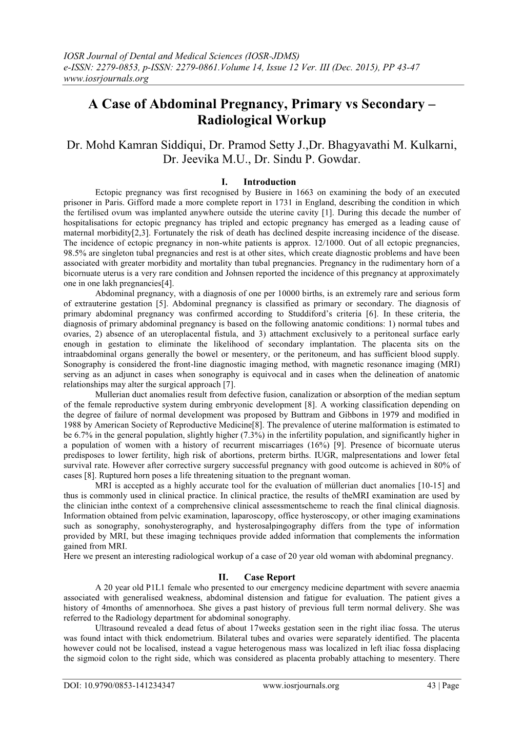 A Case of Abdominal Pregnancy, Primary Vs Secondary – Radiological Workup