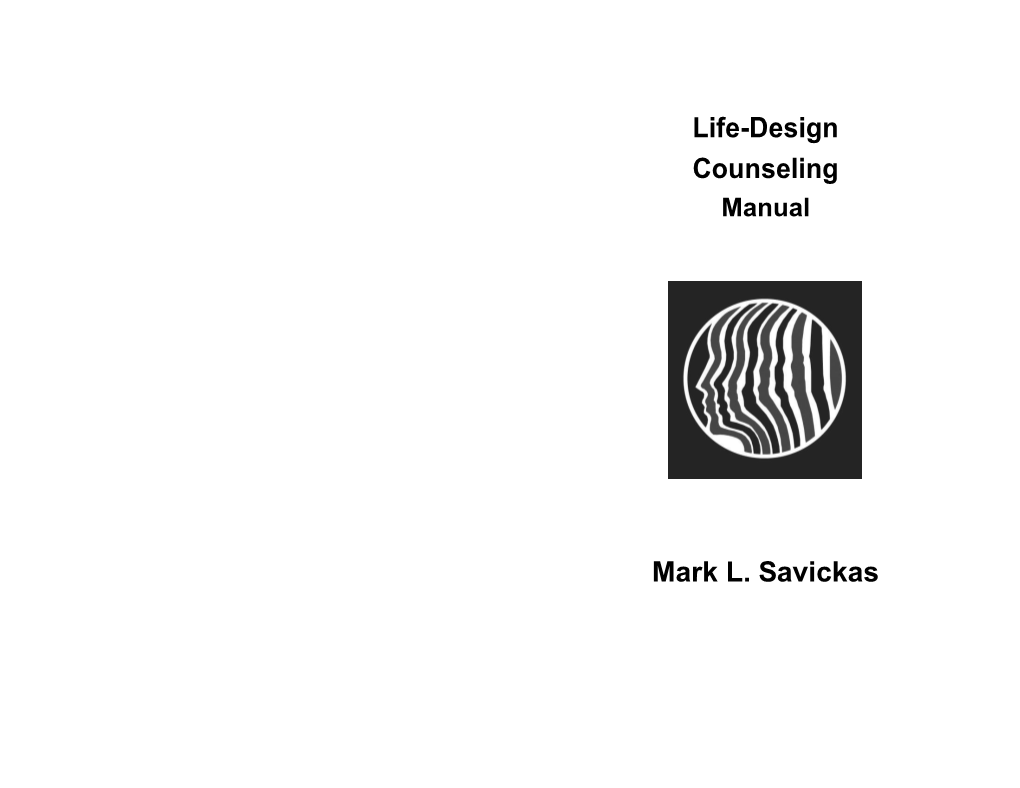 Life-Design Counseling Mark L. Savickas