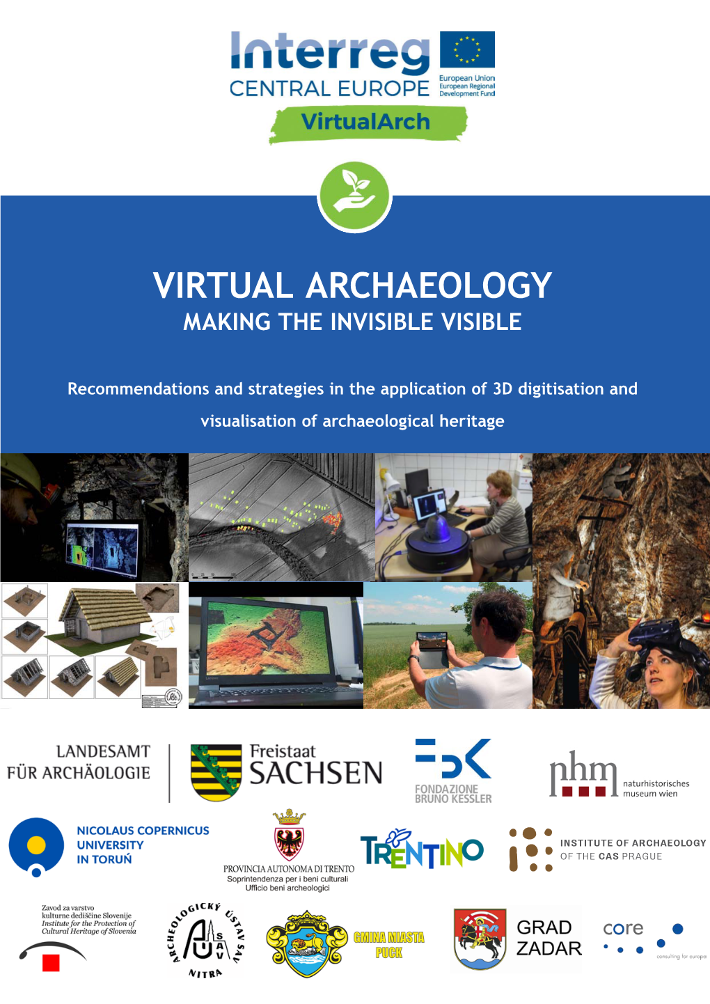 Virtual Archaeology Making the Invisible Visible