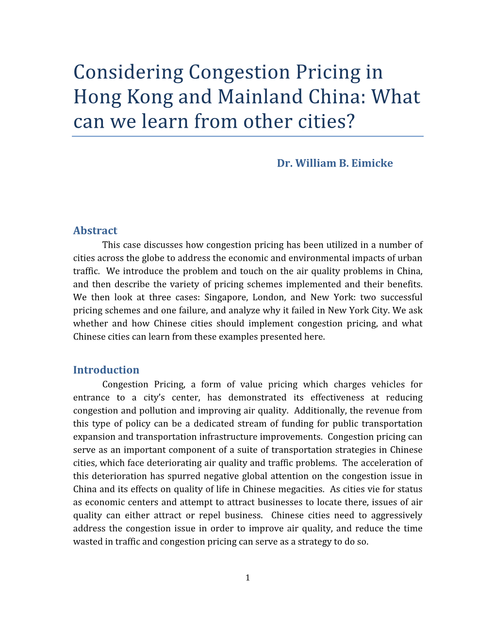 Considering Congestion Pricing in Hong Kong and Mainland China: What Can We Learn from Other Cities?