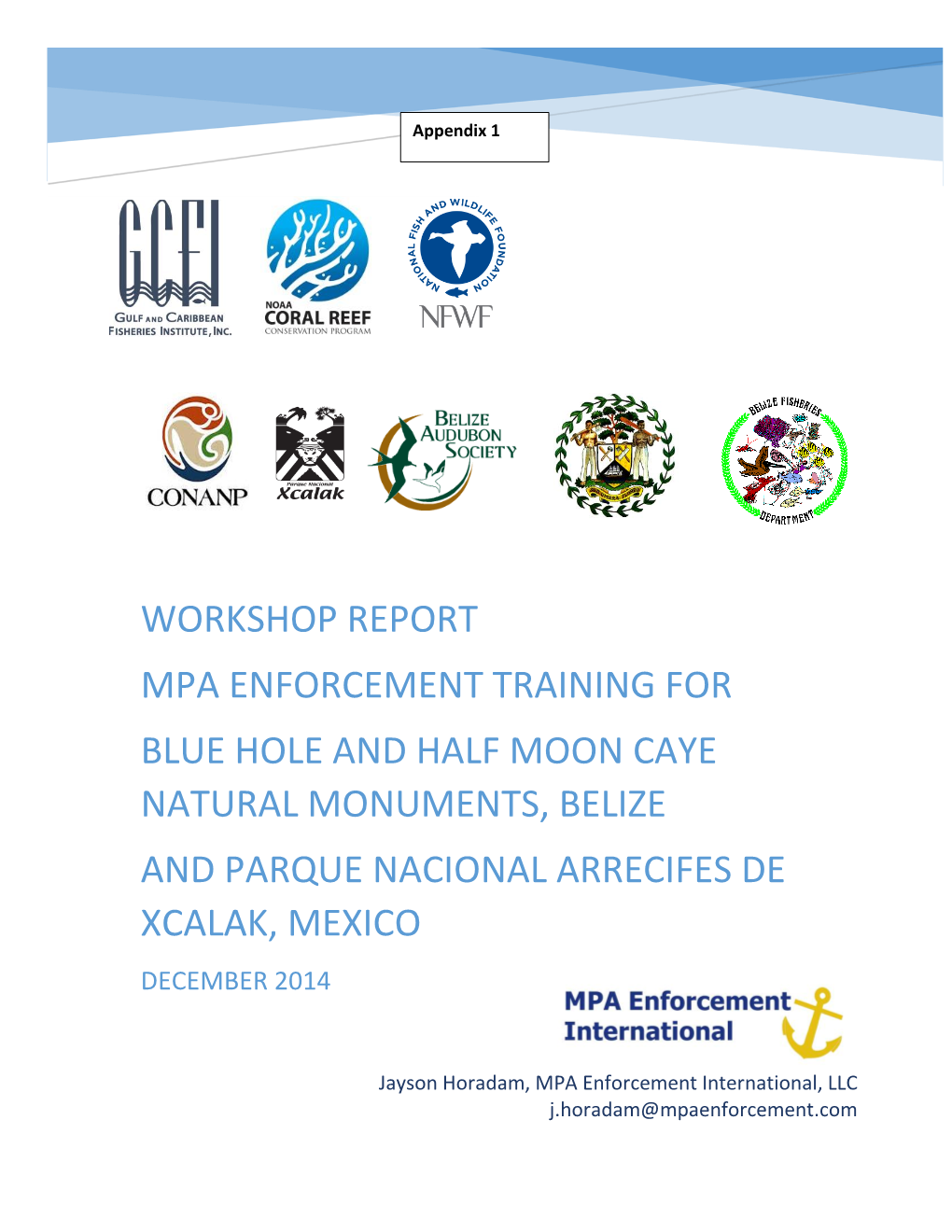 Workshop Report Mpa Enforcement Training for Blue Hole and Half Moon Caye Natural Monuments, Belize and Parque Nacional Arrecifes De Xcalak, Mexico December 2014