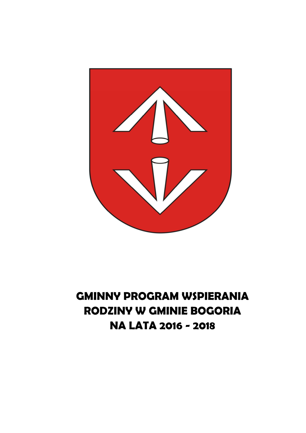 Gminny Program Wspierania Rodziny W Gminie Bogoria Na Lata 2016 - 2018