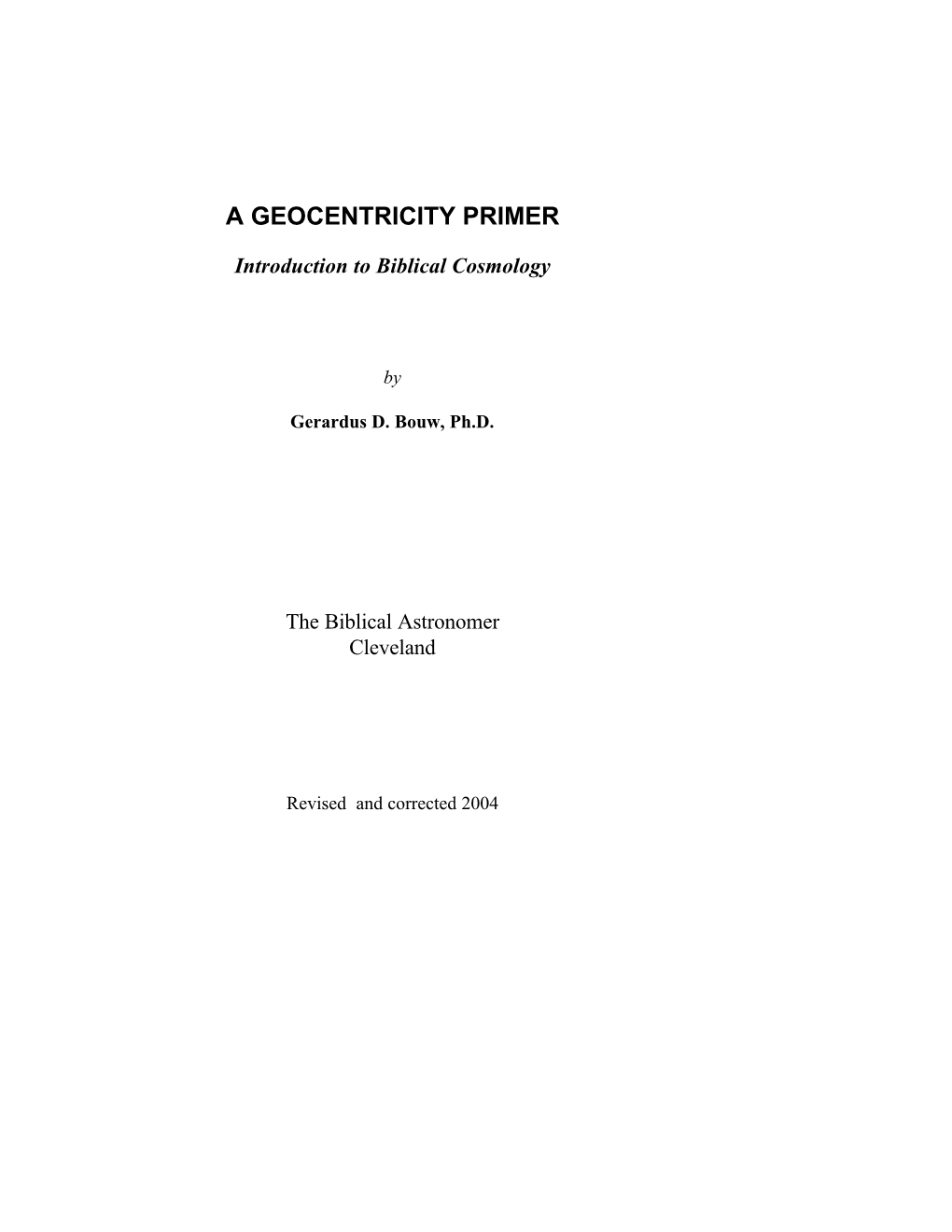 A Geocentricity Primer