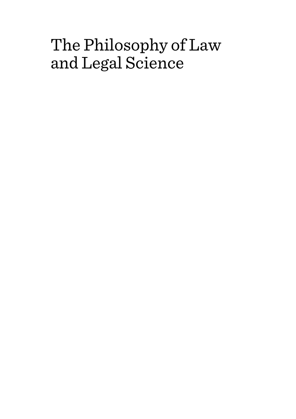 The Philosophy of Law and Legal Science