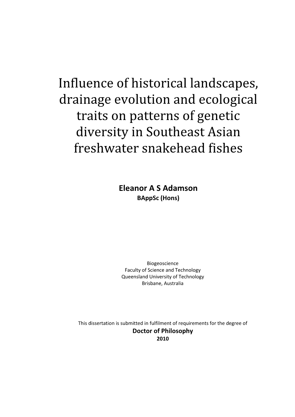 Influence of Historical Landscapes, Drainage Evolution and Ecological Traits on Patterns of Genetic Diversity in Southeast Asian Freshwater Snakehead Fishes