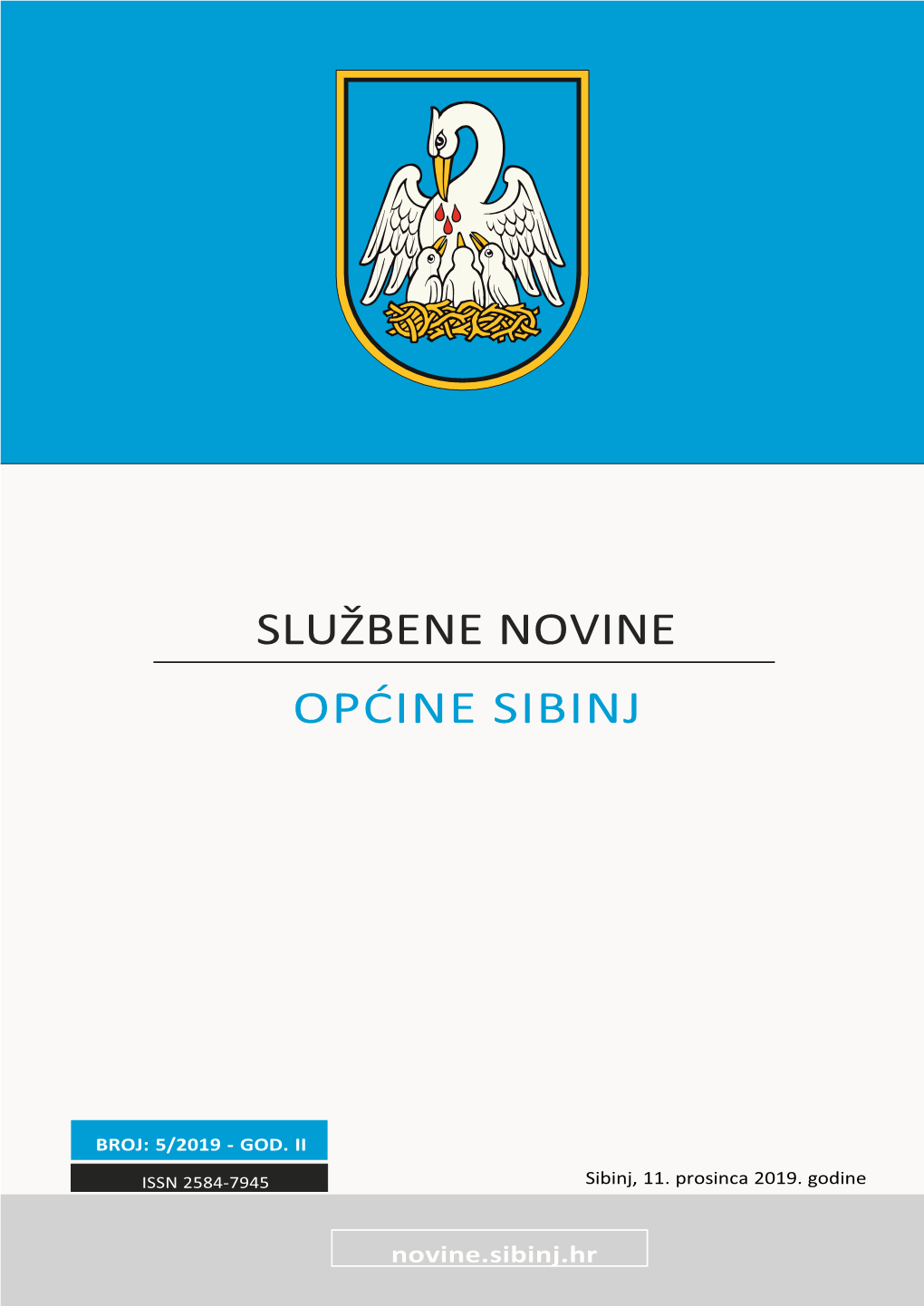 OPĆINA SIBINJ SLUŽBENE NOVINE OPĆINE SIBINJ BROJ 5/2019 Str. 1