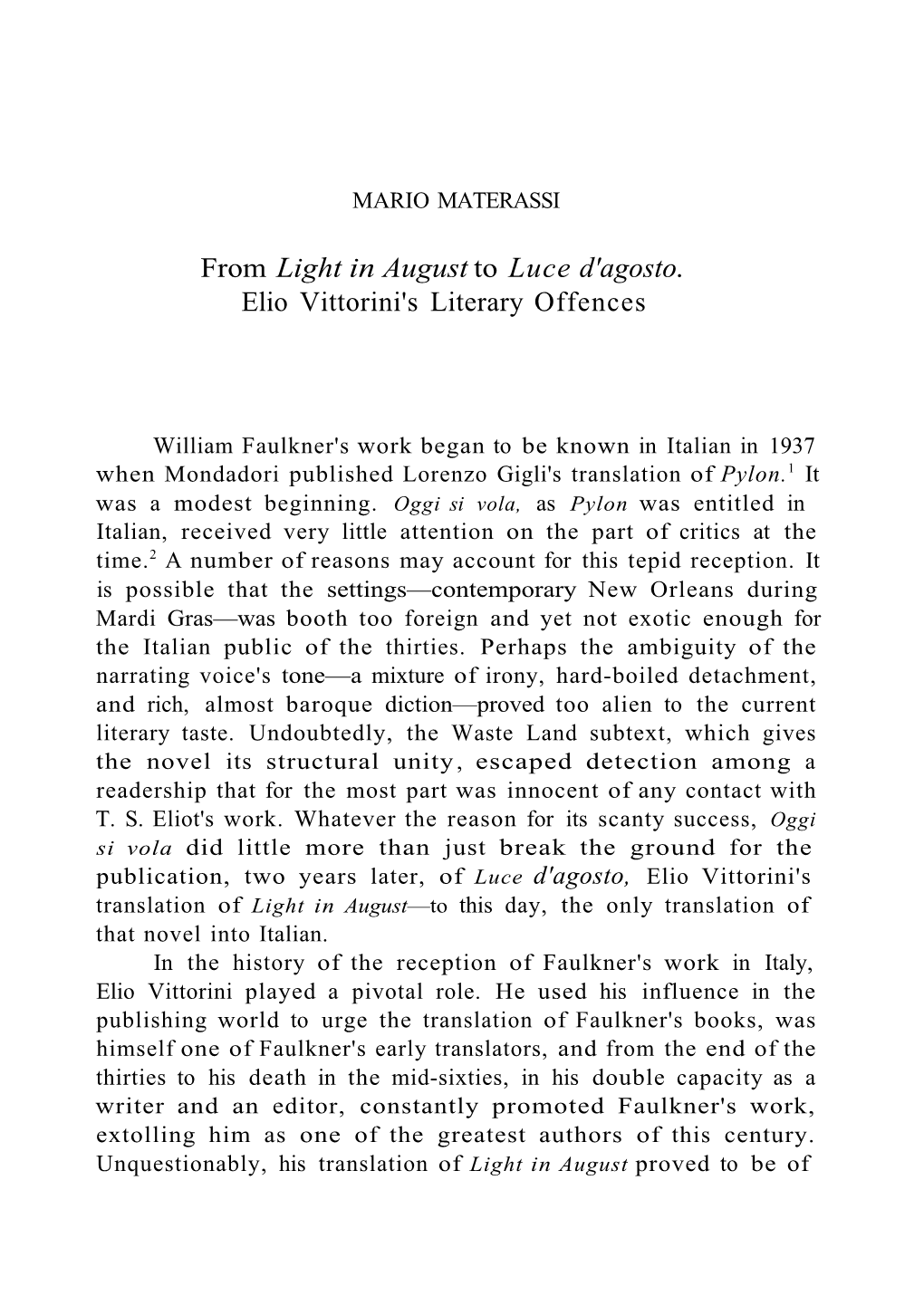 From Light in August to Luce D'agosto. Elio Vittorini's Literary Offences