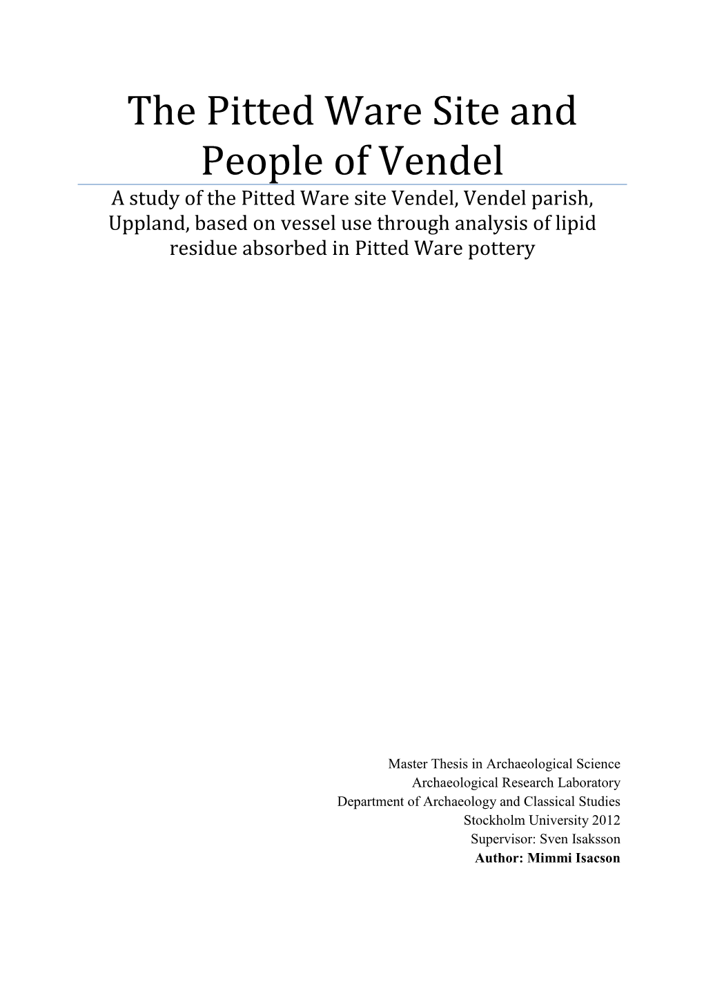 The Pitted Ware Site and People of Vendel