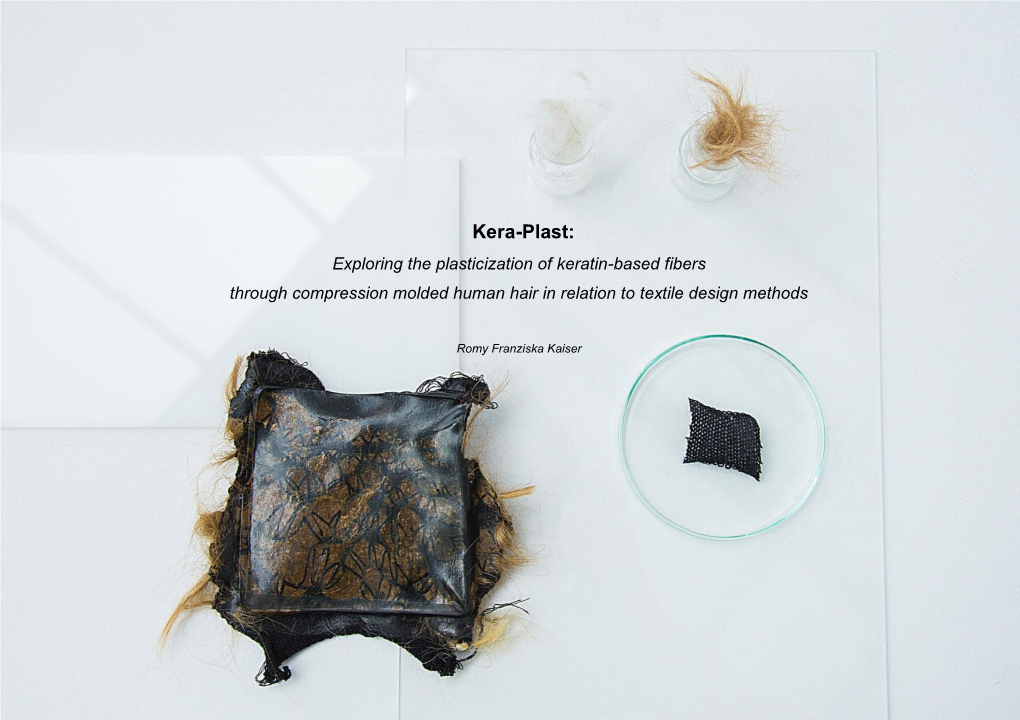 Kera-Plast: Exploring the Plasticization of Keratin-Based Fibers Through Compression Molded Human Hair in Relation to Textile Design Methods