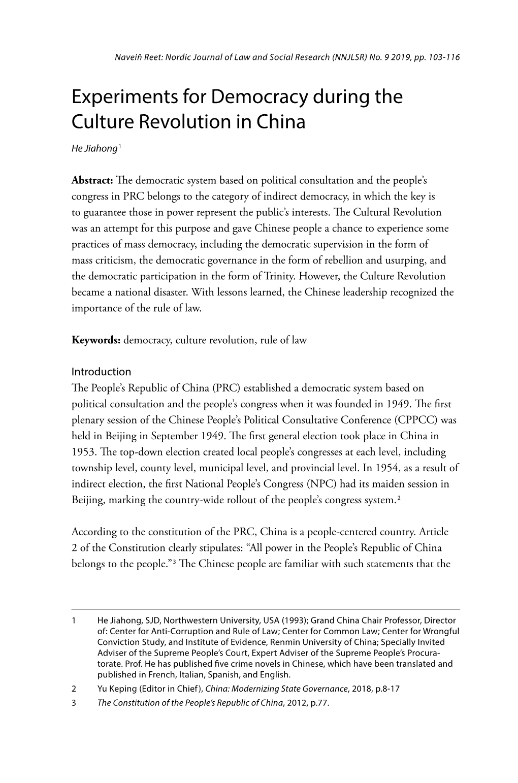 Experiments for Democracy During the Culture Revolution in China