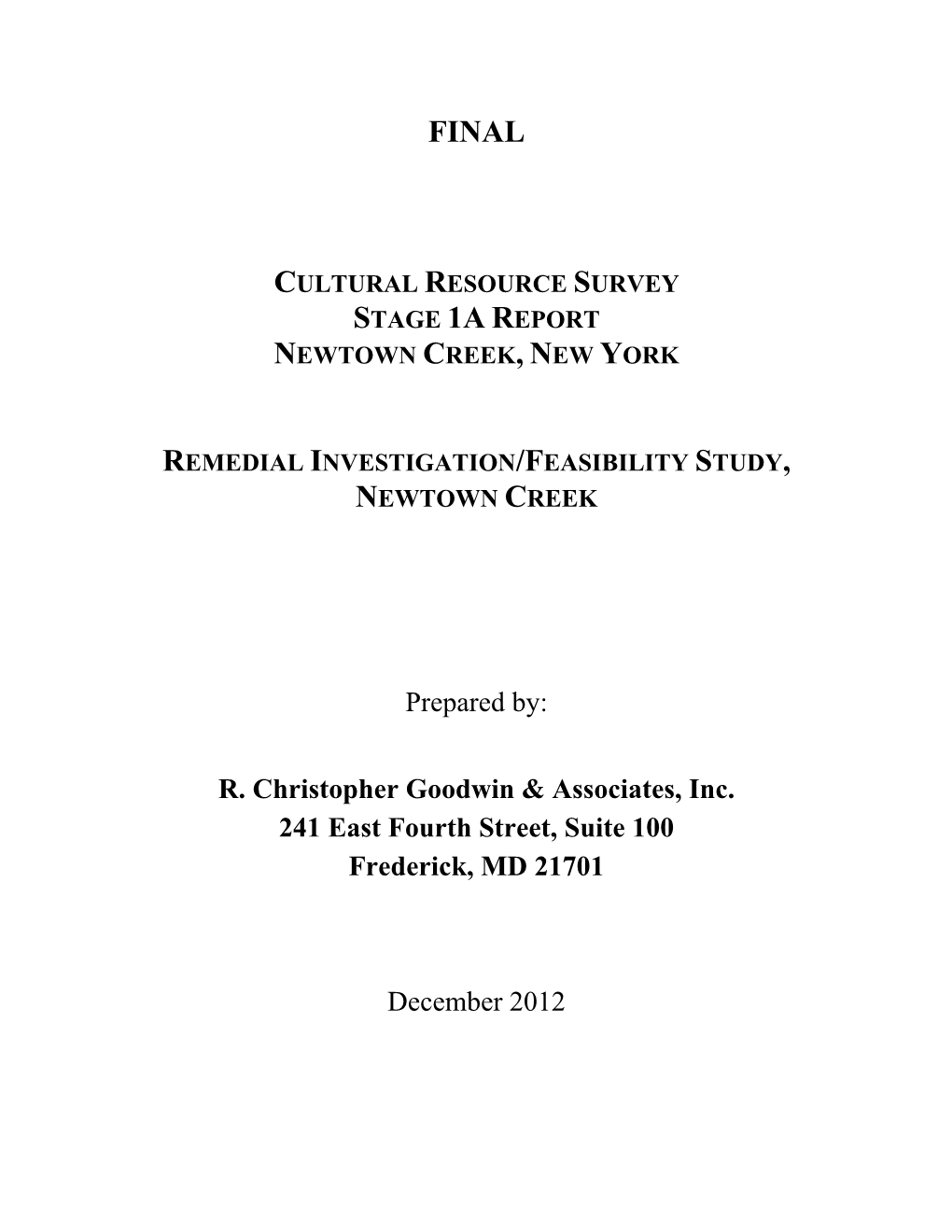 Prepared By: R. Christopher Goodwin & Associates, Inc. 241 East Fourth